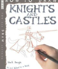How To Draw Knights And Castles - Mark Bergin
