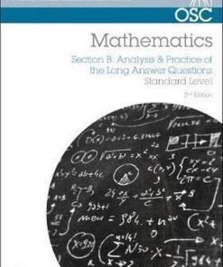 IB Mathematics: Analysis & Practice of the Long Answer Questions: For Exams from May 2014: Section B - Ian Lucas