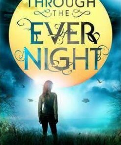 Through The Ever Night: Number 2 in series - Veronica Rossi