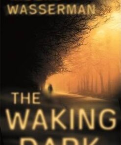 The Waking Dark - Robin Wasserman