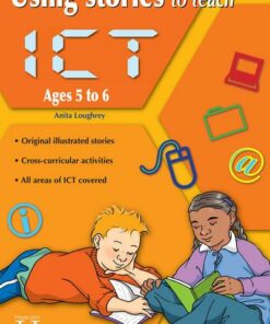Using Stories to Teach ICT - 5-6 - Anita Loughrey