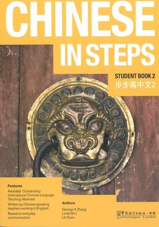 Chinese in Steps vol.2 - Student Book 3 Chinese in Steps vol.2 - Student Book - Georges X. Zhang