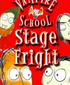 Vampire School: Stage Fright - Peter Bently