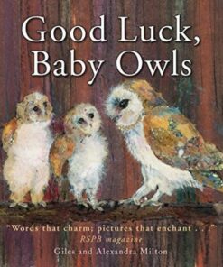 Good Luck Baby Owls - Giles Milton