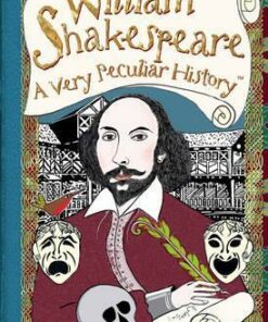 William Shakespeare: A Very Peculiar History - Jacqueline Morley