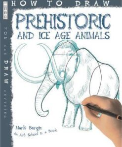 How To Draw Prehistoric And Ice Age Animals - Mark Bergin