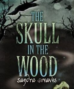 The Skull in the Wood - Sandra Greaves