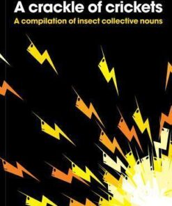 A Crackle of Crickets: A Compilation of Insect Collective Nouns - PatrickGeorge