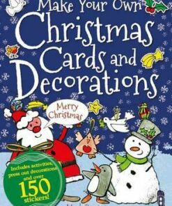 Make Your Own Christmas Cards and Decorations - Mark Bergin