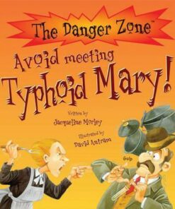 Avoid Meeting Typhoid Mary! - Jacqueline Morley
