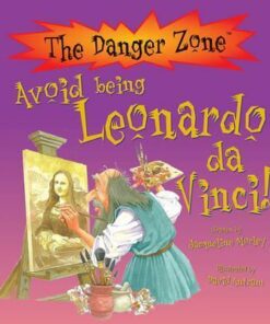 Avoid Being Leonardo Da Vinci! - Jacqueline Morley
