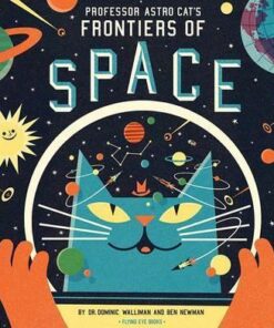 Professor Astro Cat's Frontiers of Space - Walliman Dominic