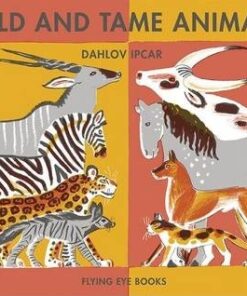Wild & Tame Animals - Dahlov Ipcar