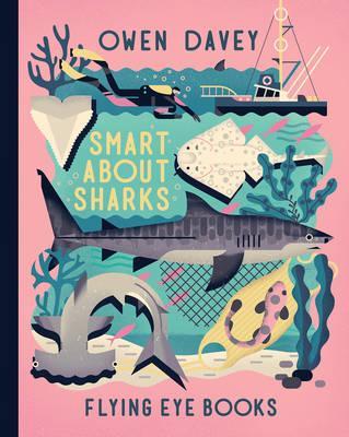 Smart About Sharks - Owen Davey