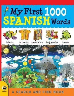 My First 1000 Words in Spanish 3 Spanish - Sam Hutchinson
