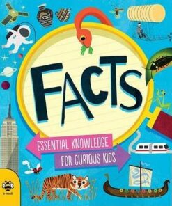 Facts: Essential Knowledge for Curious Kids - Susan Martineau
