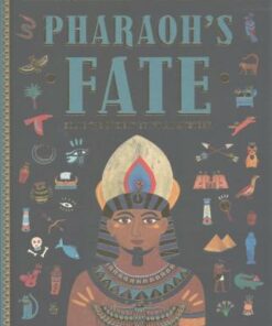 Pharaoh's Fate: Solve the Ancient Egyptian Mystery - Camille Gautier
