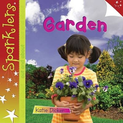 Garden: Sparklers Out and About - Katie Dicker