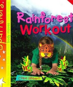 Rainforest Workout: Sparklers - Body Moves - Clare Hibbert