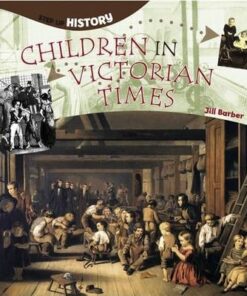 Children in Victorian Times - Jill Barber