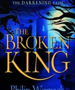The Broken King - Philip Womack