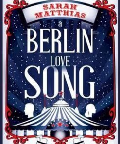 A Berlin Love Song - Sarah Matthias