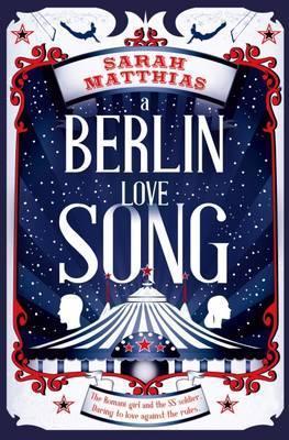 A Berlin Love Song 18 A Berlin Love Song - Sarah Matthias