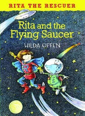 Rita and the Flying Saucer 1 Rita and the Flying Saucer: Rita the Rescuer - Hilda Offen