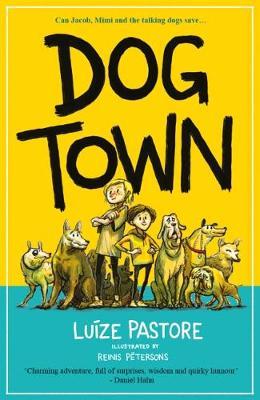 Dog Town - Luize Pastore