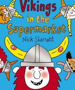 Vikings in the Supermarket - Nick Sharratt