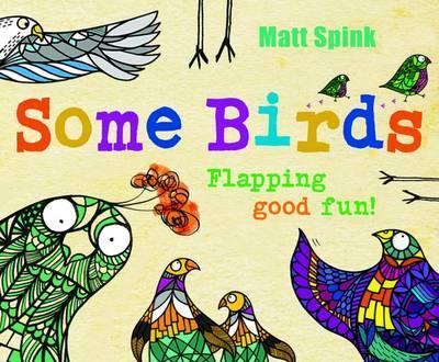 Some Birds - Matt Spink