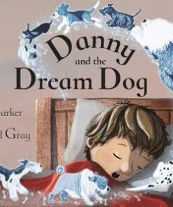 Danny and the Dream Dog - Fiona Barker