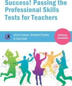 Success! Passing the Professional Skills Tests for Teachers - Jenny Lawson