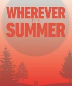 Wherever it is Summer - Tamara Bach