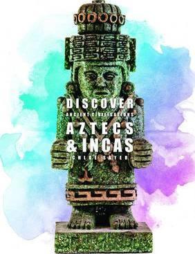 Aztecs and Incas - Anita Ganeri