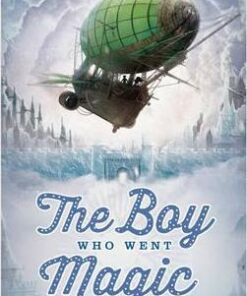 The Boy Who Went Magic - A. P. Winter
