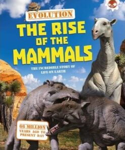 Evolution - The Rise of the Mammals - Matthew Rake