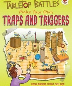 Tabletop Battles: Make Your Own Traps and Triggers - Rob Ives