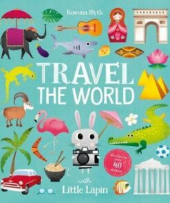 Travel the World with Little Lapin - Rowena Blyth