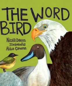 The Word Bird - Nicola Davies