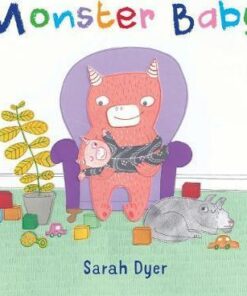 Monster Baby - Sarah Dyer