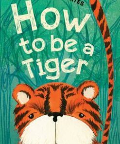 How to be a Tiger: Poems - George Szirtes