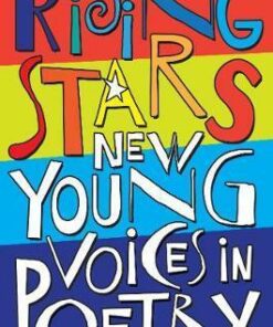 Rising Stars: New Young Voices in Poetry - Various