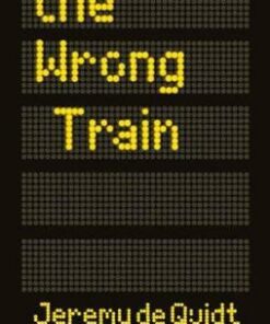 Wrong Train - Jeremy de Quidt