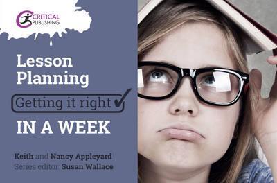 Lesson Planning: Getting it Right in a Week - Keith Appleyard