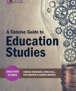 A Concise Guide to Education Studies - Duncan Hindmarch