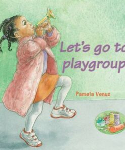 Let's Go to Playgroup - Pamela Venus