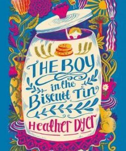 The Boy in the Biscuit Tin (2018 reissue) - Heather Dyer
