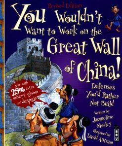 You Wouldn't Want To Work On The Great Wall Of China! - Jacqueline Morley