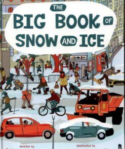 The Big Book Of Snow and Ice - Stepanka Sekaninova